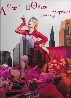 Anti world / Kanako Takatsuki [Limited Edition] | LACM-34023