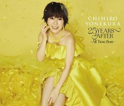25 YEARS AFTER ~All Time Best~ / Chihiro Yonekura | KICS
