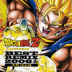 DRAGON BALL Z BEST REMIX 2006 ½ Special | MICA-0767 - VGMdb