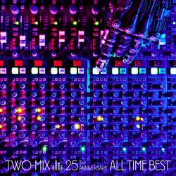 TWO-MIX 25th Anniversary ALL TIME BEST | KICS-3911~2 - VGMdb