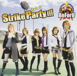 CD BeForU Strike Party!!! ⁄ BeForU [CD+DVD] | AVCA-26115⁄B - VGMdb