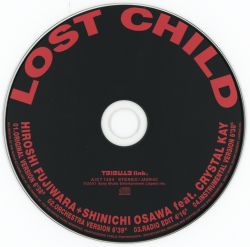LOST CHILD / HIROSHI FUJIWARA+SHINICHI OSAWA feat. CRYSTAL