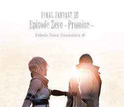 FINAL FANTASY XIII Episode Zero -Promise- Fabula Nova