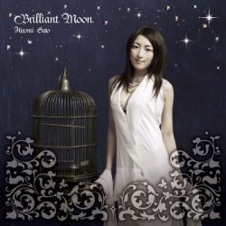 Brilliant Moon / Hiromi Sato [Limited Edition] | BRCF-3085