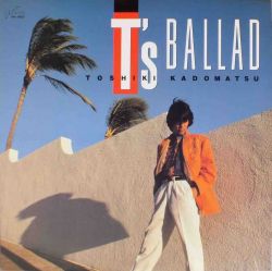 Kadomatsu T’s Song from L.A /The Ballad Amazon.co.jp: Kadomatsu T's Song from L.A~The Ballad Covers