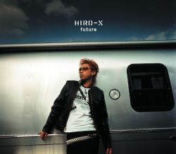 future / HIRO-X | NECM-12021 - VGMdb