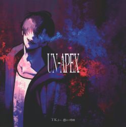 UN-APEX / TK from Ling tosite sigure [Limited Edition] | AICL-4724