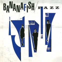 BANANAFISH / PAZZ | 28AH-2223 - VGMdb