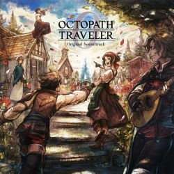 OCTOPATH TRAVELER 0 Original Soundtrack | SQEX-11181~2 - VGMdb