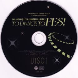 THE IDOLM@STER CINDERELLA GIRLS TO D@NCE TO FES! | SACX-1127~8 - VGMdb