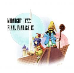 Midnight Jazz: FINAL FANTASY IX | SQEX-11209 - VGMdb