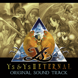Ys & Ys II ETERNAL Original Sound Track | NW10102390 - VGMdb