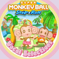 Super Monkey Ball Step and Roll - Vocal Selections album cover art
