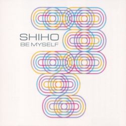 BE MYSELF / SHIHO | STVD-6002 - VGMdb